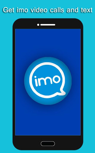 Get imo video calls and text