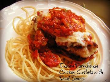 Tuscan Farmhouse Chicken Cutlets with  Red Sauce