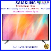 [Samsung 50Au7002] Smart Tivi Samsung 4K 50 Inch Ua50Au7002