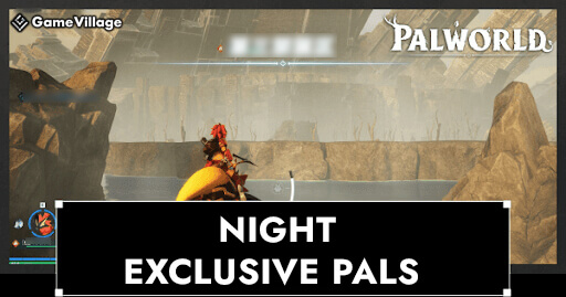 List of Night-exclusive Pal