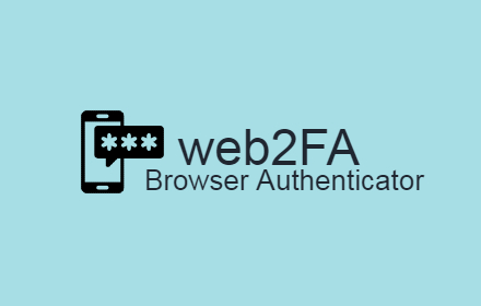 web2FA - Browser Authenticator Preview image 0