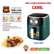 Nồi Chiên Không Dầu Camel 12Lít/ 10L Nội Địa Trung Công Suất 1500W