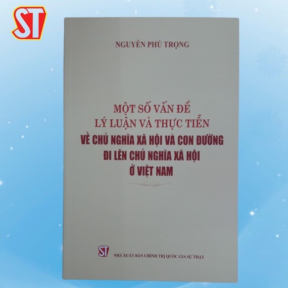 Một Số Vấn Đề Lý Luận Và Thực Tiễn Về Chủ Nghĩa Xã Hội Và Con Đường Đi Lên Chủ Nghĩa Xã Hội Ở Việt Nam