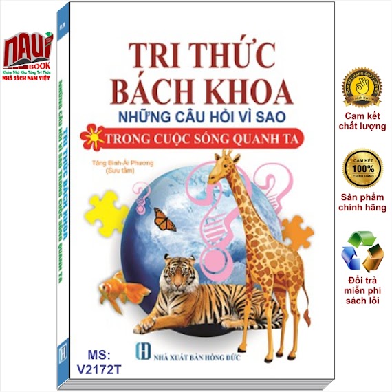 Sách Tri Thức Bách Khoa - Những Câu Hỏi Vì Sao Trong Cuộc Sống Quanh Ta - V2172T