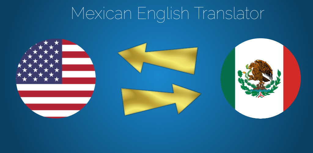 Mexican English Translator by Pricereduc Latest version for Android Download APK