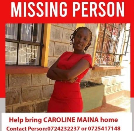 Caroline Wanjiku Maina was reported to have been abducted by unknown persons one week ago before the matter was reported to the police.