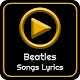 All Beatles Album Songs Lyrics Download on Windows