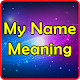 Download My Name Meaning - Name Attitute For PC Windows and Mac 2.0