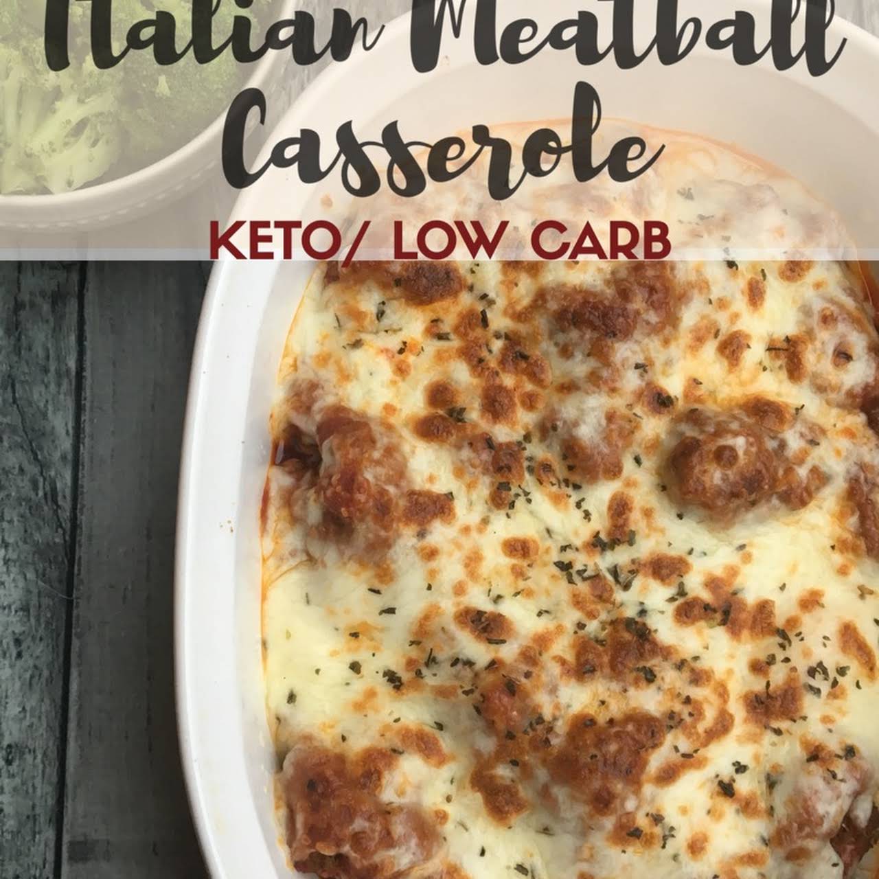 Italian Meatball Casserole Keto/Low Carb