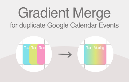 Gradient Merge for Google Calendar™ Events chrome extension