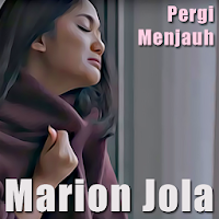 Lagu Pergi Menjauh Marion Jola