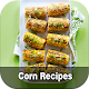 Download Corn Quick Recipes For PC Windows and Mac 1.0