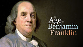 The Age of Benjamin Franklin thumbnail