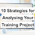 10 Strategies for Analysing Your Training Project