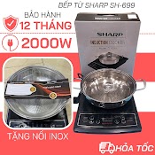 [ Tặng 1 Nồi ] Bếp Từ Chính Hãng Sharp Sh - 699 Thái Lan + Tặng Kèm Nồi Inox Cao Cấp - Công Suất 2000W - Bảo Hành 12Th