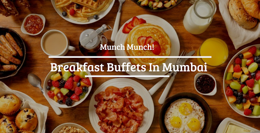 Get Ready To Feast Like A King At These Breakfast Buffets In Mumbai