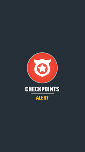 Checkpoints Alert