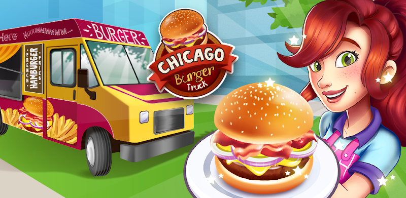 Chicago Burger Truck - Fast Food Cooking Game