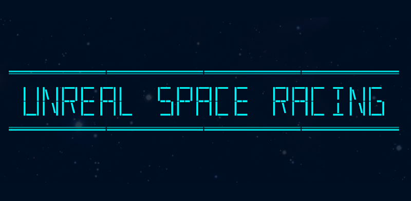 Unreal Space Racing