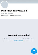 The message which greeted South Africa Twitter users after the account of the controversial Man's Not Barry Account was suspended on Saturday