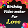 Happy birthday video maker for Love icon