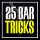 Download 25 Bar Tricks For PC Windows and Mac 1.0