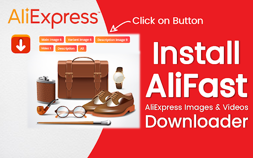 AliFast - Download AliExpress Images & Videos