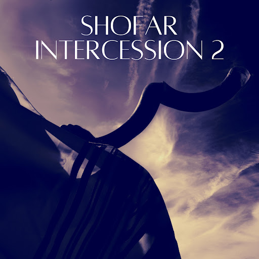 Shofar Intercession 2 YouTube Music