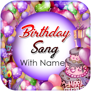 Download Birthday Song With Name For PC Windows and Mac