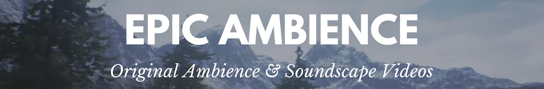 Epic Ambience Banner