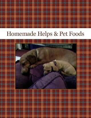 Homemade Helps & Pet Foods