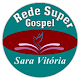 Download Rede Super Gospel Sara Vitória For PC Windows and Mac 1.0