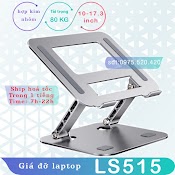 Ls515 – Giá Đỡ Nâng Hạ Laptop – Laptop Stand – Laptop Macbo.ok Ip.ad ….Hợp Kim Nhôm – Tản Nhiệt – Tuỳ Chỉnh Độ Cao