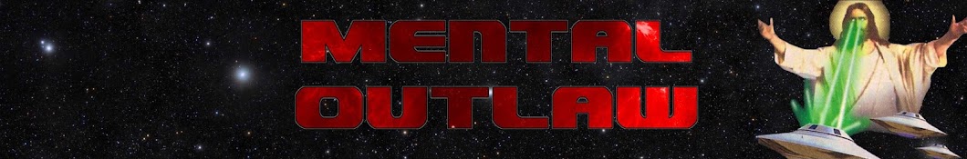 Mental Outlaw Banner