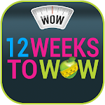 12 Weeks To WOW - Fast Weight Loss Programme! Apk