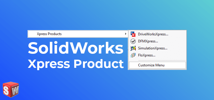 SolidWorks Xpress Product