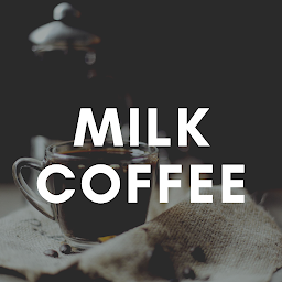 Milk Coffee