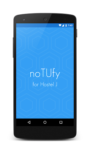 noTUfy - for Hostel J