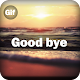 Download Good Bye GIF 2017 For PC Windows and Mac 1.0