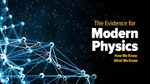 The Evidence for Modern Physics: How We Know What We Know thumbnail