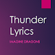 Download Thunder Lyrics For PC Windows and Mac 1.0