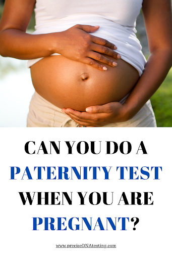 Can I Take a Non-Invasive Prenatal Paternity Test While Pregnant?