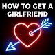 How To Get A GirlFriend Download on Windows