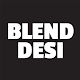 Download Blend Desi For PC Windows and Mac 1.0