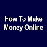 Cover Image of Скачать How To Make Money Online - Work At Home 5.0 APK