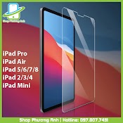 Kính Cường Lực Ipad Pro 11', Air 1/2/3/4, Mini 1/2/3/4/5/6, Gen 2/3/4/5/6/7/8/9/10