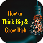 Cover Image of 下载 How To Think Big And Grow Rich 1.0 APK