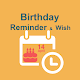 Download Birthday - Reminder, Calendar and wish For PC Windows and Mac 5.16.4