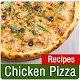 Download Chicken Pizza Recipes For PC Windows and Mac 1.0