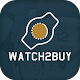 Download Watch2Buy For PC Windows and Mac 1.0